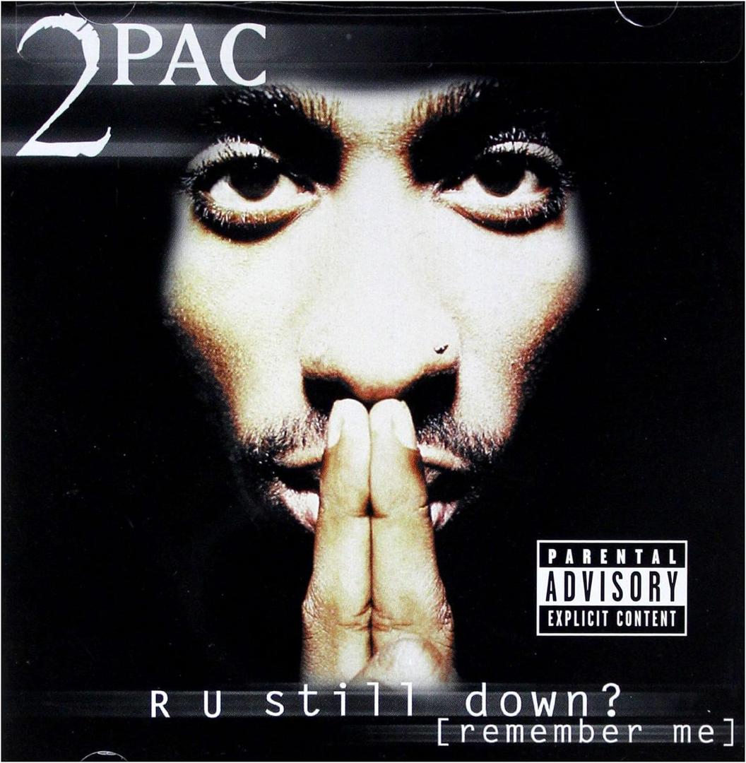 2PAC - R U STILL DOWN (2 CD) explicit_lyrics