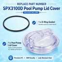 SPX3100D Pool Pump Lid Replacement with SPX3000S O-Ring, Compatible with Hayward Super II Pumps SP3000/SP3000X Series, Threaded Strainer Cover for SP3010, SP3007, SPX3120AAZ, Durable Clear Pump Cover