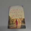 In Royal Service to the Queen: A Novel of the Queen's Governess