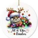 Christmas Ornament - All The Otter Reindeer Christmas Ceramic Ornament, Gift for Otter Lovers, Animal Lovers, Family, Friends