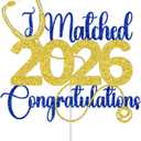 I Matched 2026 Congratulations Cake Topper, Happy Match Day Decoration Supplies, Congrats on Matching, Medical School Match Day Party Decorations Blue & Gold Glitter
