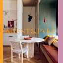 Arent & Pyke Interiors Beyond the Primary Palette /anglais
