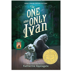 The One and Only Ivan: A Newbery Award Winner