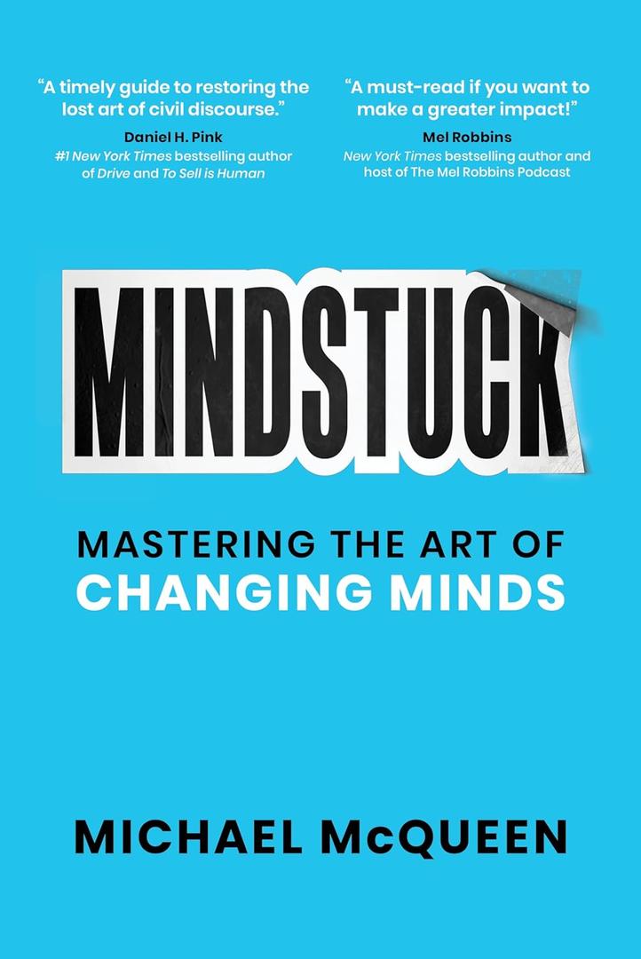 Book Mindstuck: Mastering the Art of Changing Minds