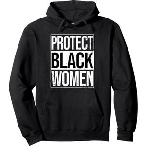 Protect Black Women BLM African American Pride Pullover Hoodie, Size S
