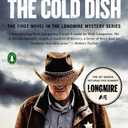 The Cold Dish: A Longmire Mystery