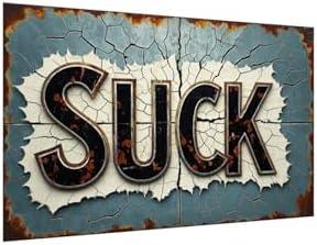 Suck Vintage Metal Signs Rustic Tin Signs 12x8in for Man Cave & Home Bar 3 PACK