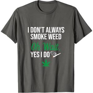 Funny Smoke Weed Marijuana Stoner T-Shirt (Small, Gray)