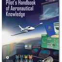Pilot's Handbook of Aeronautical Knowledge (FAA-H-8083-25A) Paperback