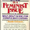 Fat Is Feminist Issue