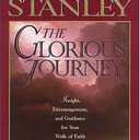 The Glorious Journey by Dr. Charles F. Stanley (1996-03-22)