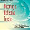 Becoming a Reflective Teacher (Identifying Instructional Strengths and Weaknesses to Improve Teaching) (Classroom Strategies)