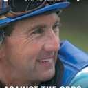 Against the Odds: Riding for My Life