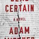 Dead Certain: A Novel
