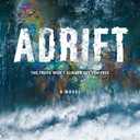 Adrift: A Climate Crisis Thriller About Memory and Survival
