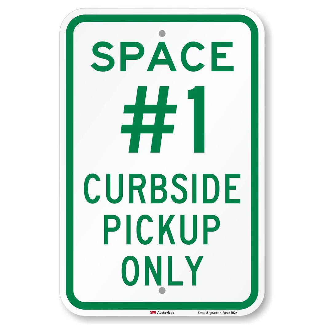 SmartSign 18 x 12 inch “Space 1, Curbside Pickup Only” Metal Sign, 63 mil Aluminum, 3M Laminated Engineer Grade Reflective Material, Green and White, Made in USA