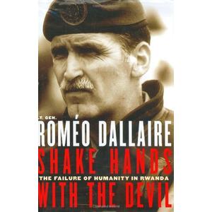 Shake Hands with the Devil: The Failure of Humanity in Rwanda