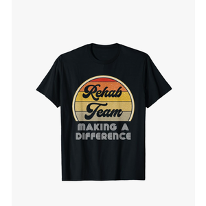 Physical Therapy PT Month Rehab Team Making A Difference OT T-Shirt (Small)