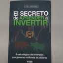 EL SECRETO DE APRENDER A INVERTIR: 8 estrategias de inversin que generan millones de dlares (Spanish Edition)