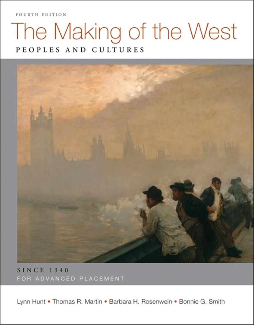 The Making of the West: Peoples and Cultures; AP: Since 1340