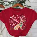 Dog Cute Just A Girl Who Loves Dogs T-Shirt M (Red)
