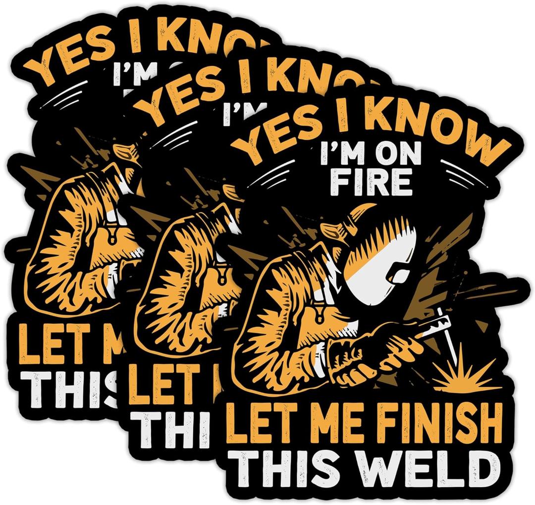 9 x Set 3Pcs Yes I Know I'm On Fire Let Me Finish This Weld Stickers, Water Assistant Funny Welding Stickers, Vinyl 3 Inches Welders Decal, Kindle Stickers for Water Bottles Laptop Phone Cases, Welders