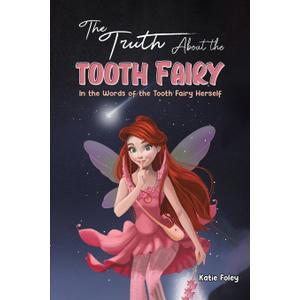 The Truth About the Tooth Fairy