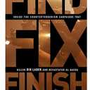 Find, Fix, Finish: Inside the Counterterrorism Campaigns that Killed bin Laden and Devastated Al Qaeda