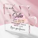 Acrylic Plaque Sisters Gifts from Sister, Sister Birthday Gifts Best Ever Sister Unique Acrylic Puzzle Piece Paperweight Desk Decorations Present for Thanksgiving Christmas Anniversary
