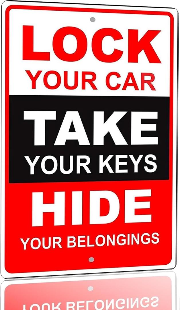 Parking Security Warning Sign  Lock Your Car, Take Your Keys, Hide Your Belongings Metal Tin Sign, Garage & Parking Lot Safety Notice, Shop & Property Warning, 8 x 12 Inch