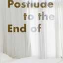 Postlude to the End of Paperback