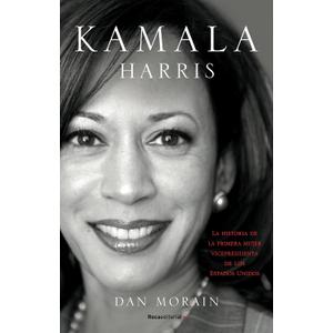 Kamala Harris / Kamala's Way (Spanish Edition)