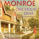 One House Over (The Neighbors Series)