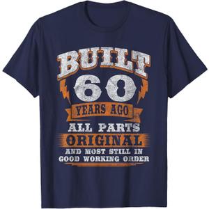 60th Birthday Gift Funny Birthday Saying for 60 Years Old T-Shirt, Navy Blue, Small
