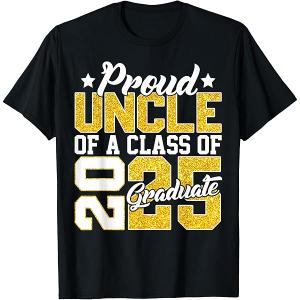 Proud Uncle Of A Class 2025 Graduate Senior Graduation Gift T-Shirt Size M