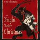 The Fright Before Christmas: Surviving Krampus and Other Yuletide Monsters, Witches, and Ghosts