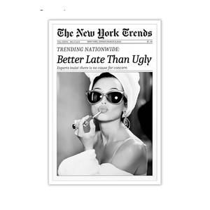 New York Trends Wall Art Black and White Newspaper Better Late Than Ugly Poster Canvas Prints Funky Feminist Posters Trendy College Wall Decor for Bar Cart Girl Dorm Room Bathroom Decorative 12x16inch Unframed