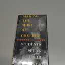 Making the Most of College: Students Speak Their Minds