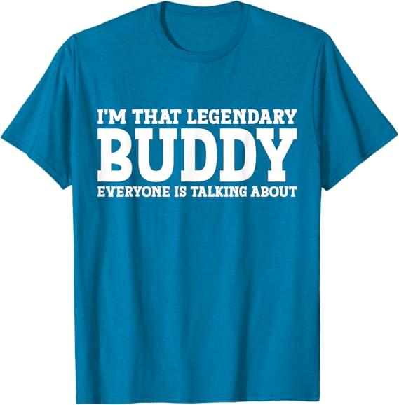 Buddy Personal Name First Name T-Shirt. L Size
