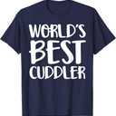 Worlds Best Cuddler T-Shirt T-Shirt (Blue, M)