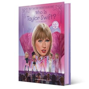 Who Is Taylor Swift?: Deluxe Edition (Who Was?)