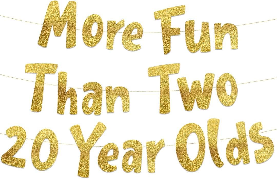 More Fun Than Two 20 Year Olds Gold Glitter Banner - Happy 40th Birthday Party Banner - 40th Birthday Party Decorations and Supplies - 40th Wedding Anniversary Decorations