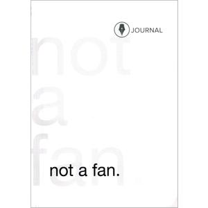 Not a Fan: Follower's Journal