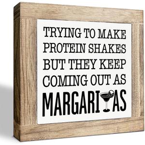 Trying to Make Protein Shakes But Margarita Sign, Kitchen Bar Decor, Funny Kitchen Decoration for Table Shelf, Rustic Farmhouse Home Decor, Desk Decors Art, Decorative Wooden Plaque
