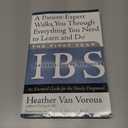 The First Year: IBS (Irritable Bowel Syndrome)--An Essential Guide for the Newly Diagnosed