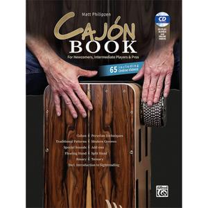Matt Philipzen CAJN BOOK: For Newcomers, Intermediate Players & Pros: Including Audio CD & 65 Online Videos, Book, CD & Online Video