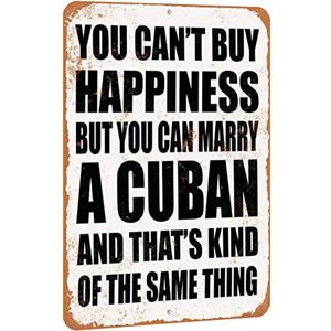 SKYOCEAN Tin Sign Wall Art Metal Sign You Can't Buy Happiness But You Can Marry A Cuban Home Decorative Tin Sign 8x12 for Home Restaurant Cafe Bar Outdoor Indoor Plate