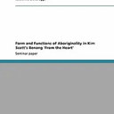 Form and Functions of Aboriginality in Kim Scott's Benang 'From the Heart'