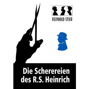 Die Scherereien des R.S. Heinrich (German Edition) |Book|