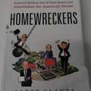 Homewreckers: How a Gang of Wall Street Kingpins, Hedge Fund Magnates, Crooked Banks, and Vulture Capitalists Suckered Millions Out of Their Homes and Demolished the American Dream
Hardcover – Illustrated, October 15, 2019